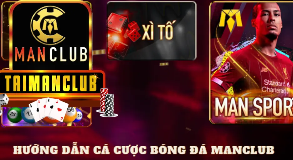 Hướng dẫn cá cược bóng đá Manclub