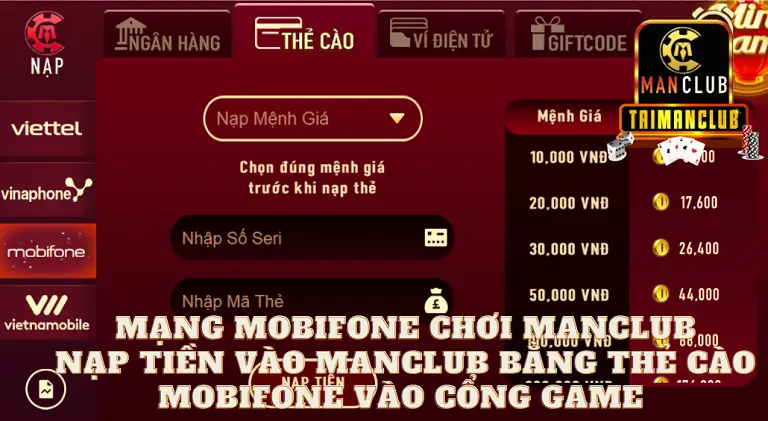 Mạng Mobifone chơi ManClub - Nạp tiền vào Manclub bằng thẻ cào Mobifone vào cổng game 