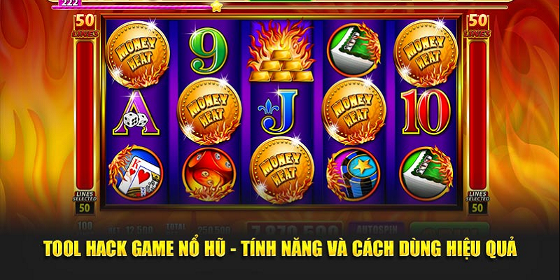 Tool Hack Nổ Hũ là công cụ hữu ích cho anh em bet thủ